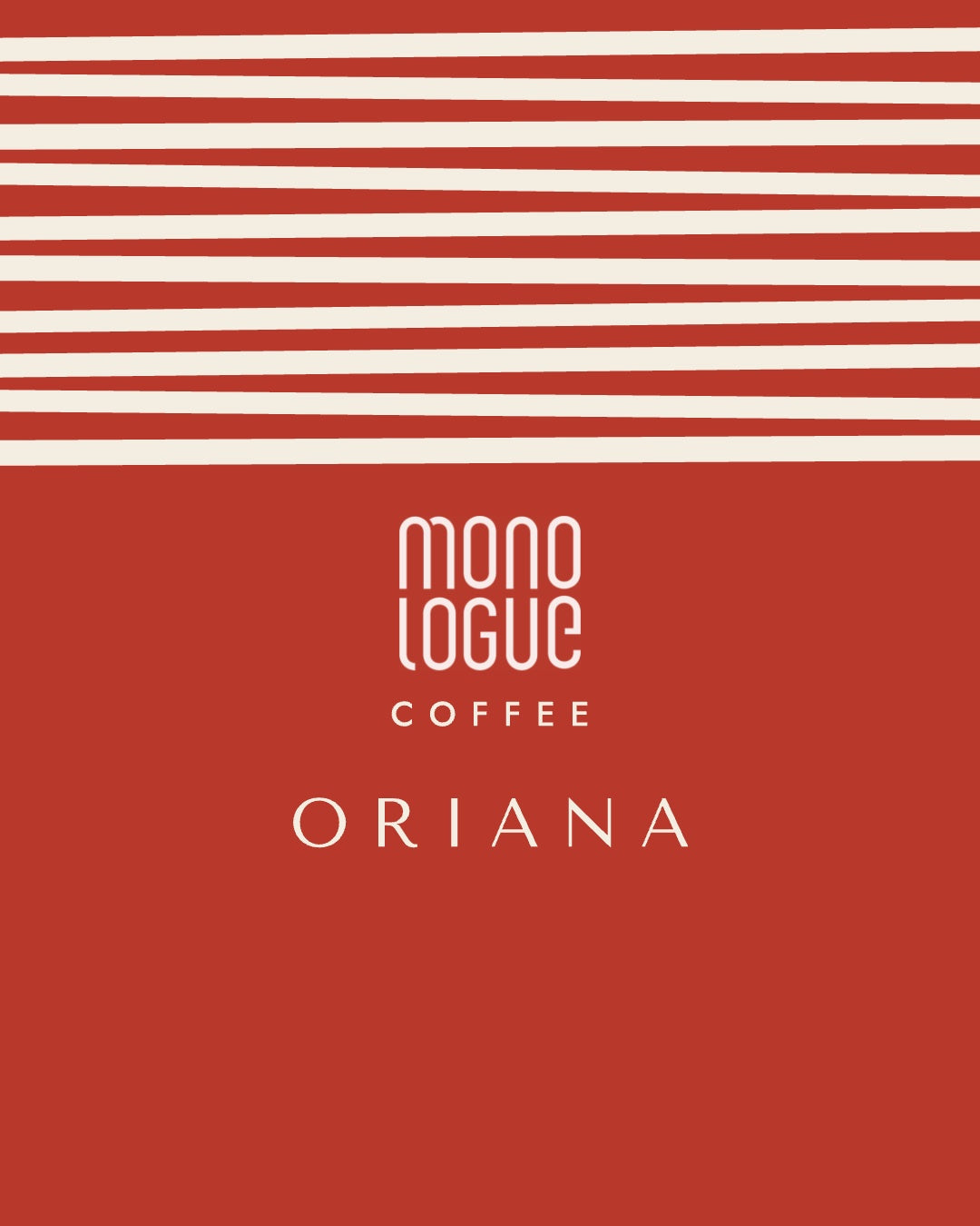 monologue coffee - ORIANA